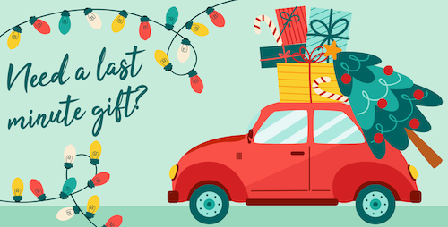 need a last minute gift?