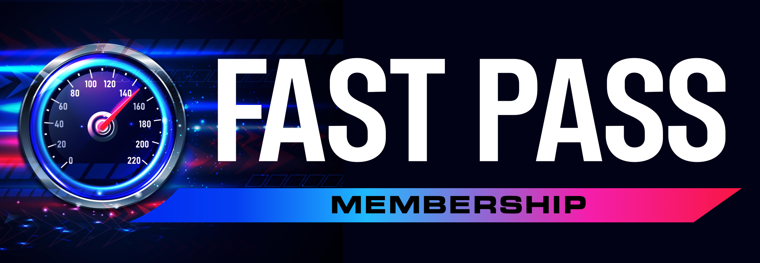 Fast Pass Membership