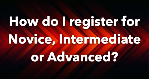 How do I register for Novice, Intermediate or Advanced?